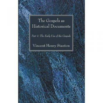 The Gospels as Historical Documents Part I