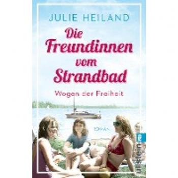 Heiland, Julie: Die Freundinnen vom Strandbad