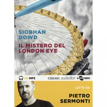 Il mistero del London Eye letto da Pietro Sermonti. Audiolibro. CD Audio formato