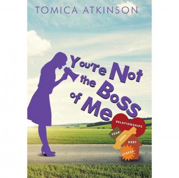 You're Not the Boss of Me