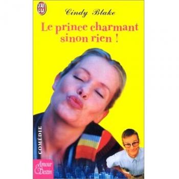 Le Prince charmant sinon rien !
