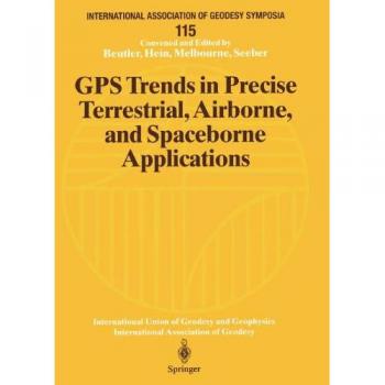 GPS Trends in Precise Terrestrial, Airborne, and Spaceborne Applications: Symposium No.115 Boulder, CO, USA, July 3-4, 1995