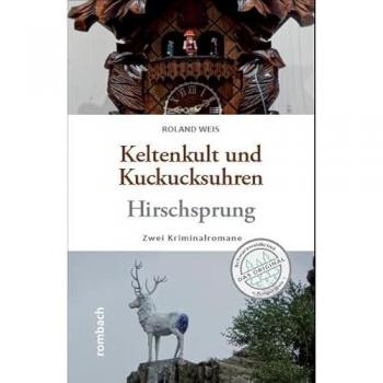 Keltenkult und Kuckucksuhren / Hirschsprung