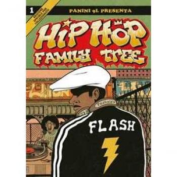 Hip-hop family tree. Vol. 1: Dagli anni 70 al 1981.