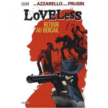 Brian Azzarello Loveless, Tome 1 : Retour Au Bercail