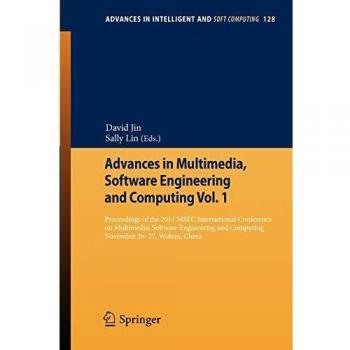 Advances in Multimedia Software Engineering and Computing Vol.1