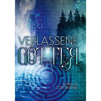 Verlassene Götter: DE (Götter-Trilogie)