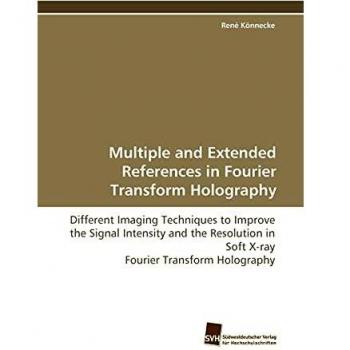 Multiple and Extended References in Fourier Transform Holography