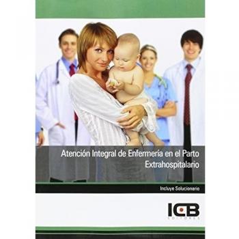 ATENCION INTEGRAL DE ENFERMERIA EN EL PARTO EXTRAHOSPITALARIO