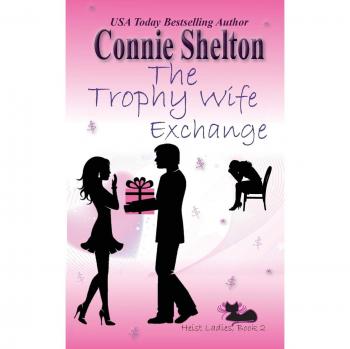 The Trophy Wife Exchange