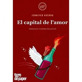 El capital de lamor: Manifest per un eros polític i revolucionari.