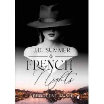 J.D. Summer French Nights: Verbotene Küsse (French Hearts)