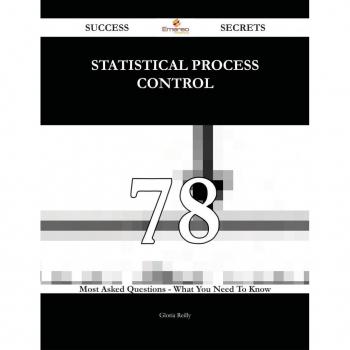 Vitalsource Technologies, Inc. Statistical Process Control 78 Success Secrets