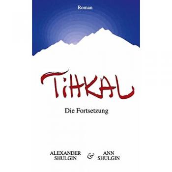 TiHKAL: Die Fortsetzung