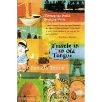 Travels in an Old Tongue: Touring the World Speaking Welsh