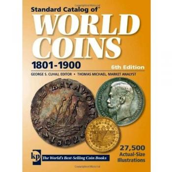 Standard Catalog of World Coins 1801-1900, STANDARD CATALOG OF WORLD COINS 19TH CENTURY EDITION 1801-1900