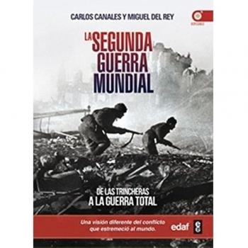 La Segunda Guerra Mundial: de las trincheras a la guerra total