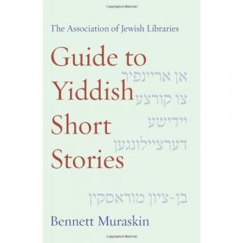 The Association of Jewish Libraries Guide to Yiddish Short Stories