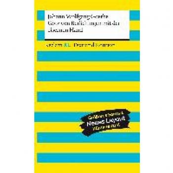 Goethe, Johann Wolfgang: Götz von Berlichingen mit der eisernen Hand. Textausgabe mit Kommentar und Materialien