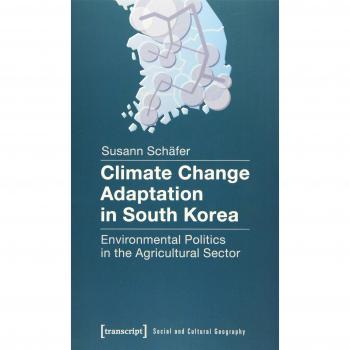 Climate Change Adaptation in South Korea: Environmental Politics in the Agricultural Sector
