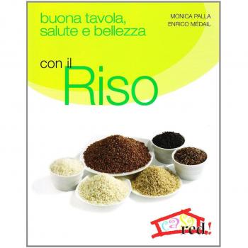 Buona tavola, salute e bellezza con il riso