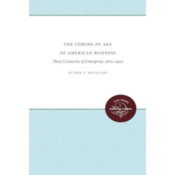 Douglass, Elisha P.: The Coming of Age of American Business