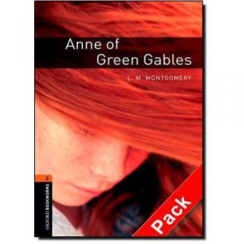 Oxford Bookworms Library: Level 2:: Anne of Green Gables audio CD pack: 700 Headwords