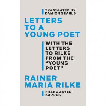 Letters to a Young Poet : With the Letters to Rilke from the ''Young Poet''