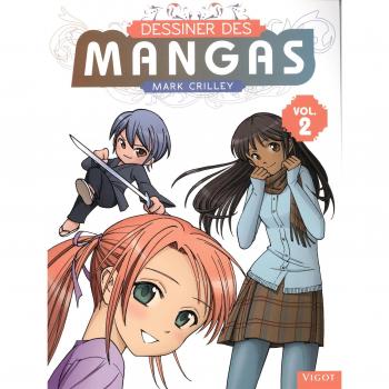 Dessiner des mangas : Tome 2
