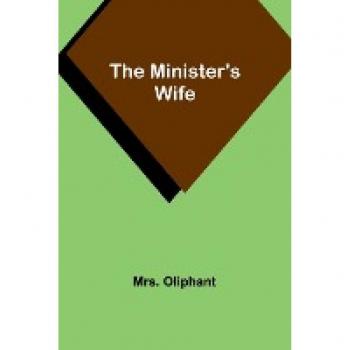Oliphant: The Minister's Wife