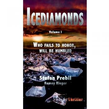 Icediamonds Trilogy Volume 1: Who fails to honor, will be humbled