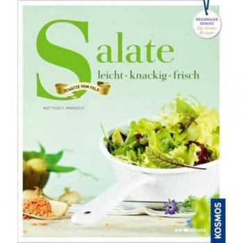 Salate: leicht, knackig, frisch