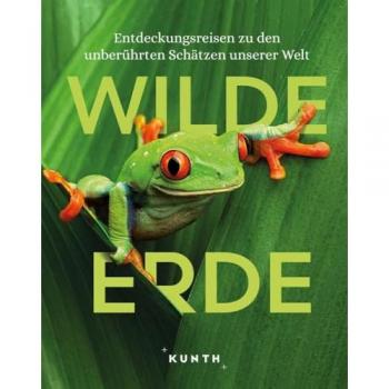 KUNTH Bildband Wilde Erde