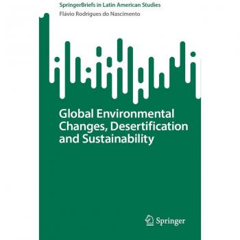 Global Environmental Changes Desertification and Sustainability