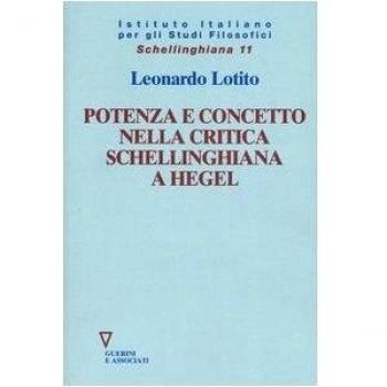 Potenza e concetto nella critica schellinghiana a Hegel