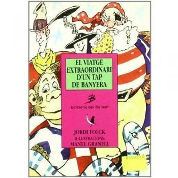 EL VIATGE EXTRAORDINARI D´UN TAP DE BANYERA