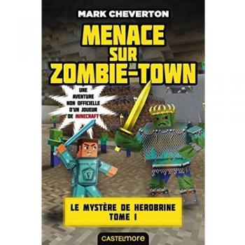 Le mystère de Herobrine Tome 1
