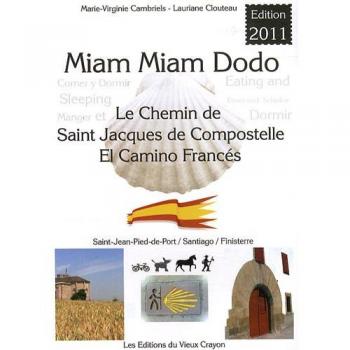 Le Chemin de Sain Jacques de Compostelle, El Camino Francés