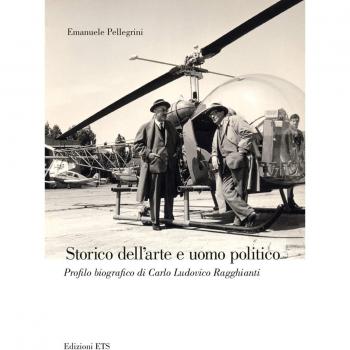 Storico dell'arte e uomo politico. Profilo biografico di Carlo Ludovico Ragghianti