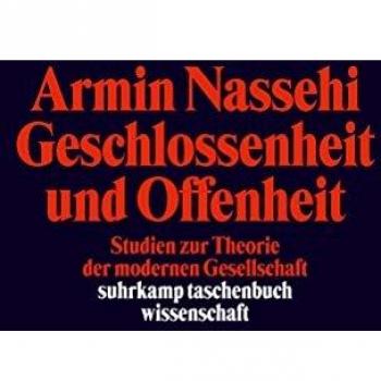 Geschlossenheit und Offenheit: Studien zur Theorie der modernen Gesellschaft