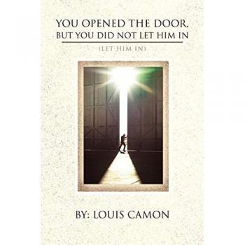 You Opened the Door, But You Did Not Let Him in: (Let Him In)