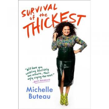 Survival of the Thickest