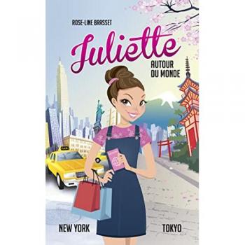 Juliette autour du monde T06: Juliette à New York et Tokyo