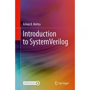 Mehta, Ashok B.: Introduction to SystemVerilog