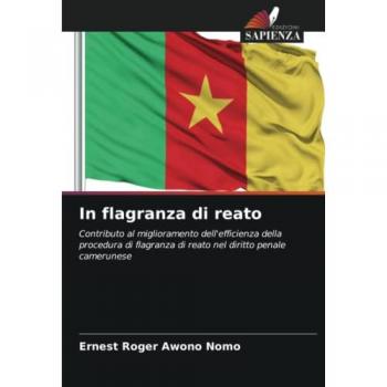 Awono Nomo, Ernest Roger: In flagranza di reato