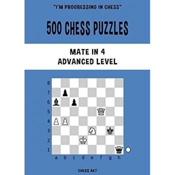 Akt, Chess: 500 Chess Puzzles, Mate in 4, Advanced Level