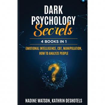 Dark Psychology Secrets : 4 Books 1