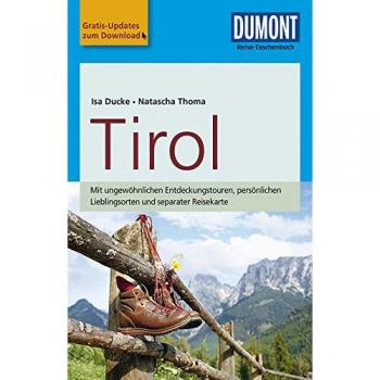 DuMont Reise-Taschenbuch Reiseführer Tirol: mit Online-Updates als Gratis-Download