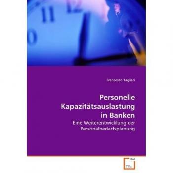 Personelle Kapazitätsauslastung in Banken