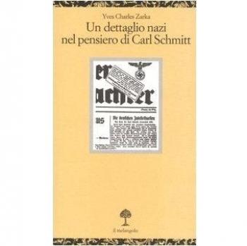 DETTAGLIO NAZI NEL PENSIERO DI CARL SCHMITT. LA GIUSTIFICAZIONE DELLE LEGGI DI